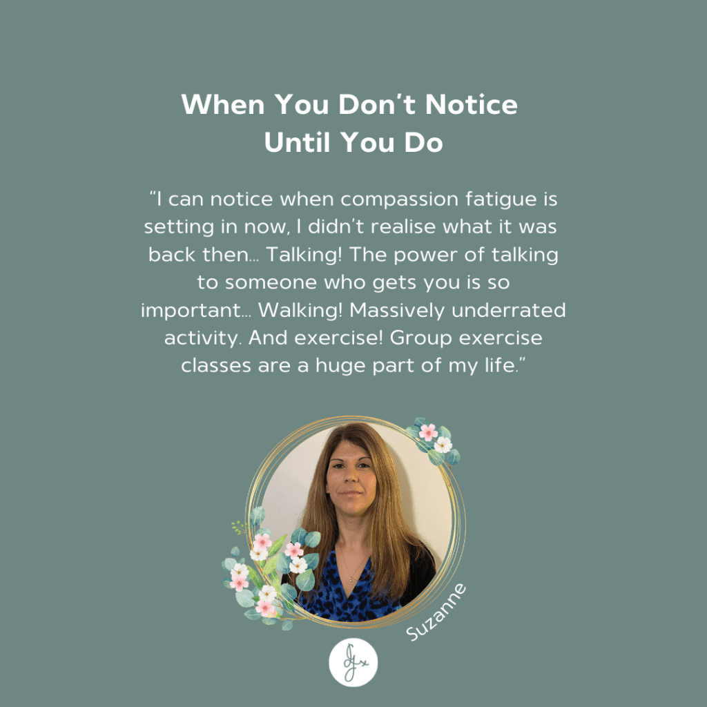 Suzanne Compassion Fatigue