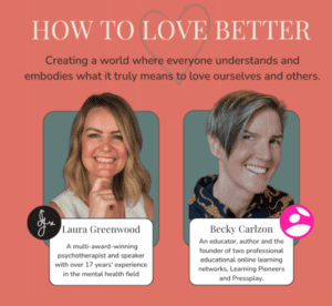 How to Love Better with Laura Greenwood Therapy